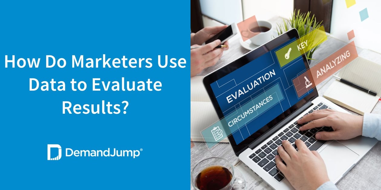 How Do Marketers Use Data to Evaluate Results?