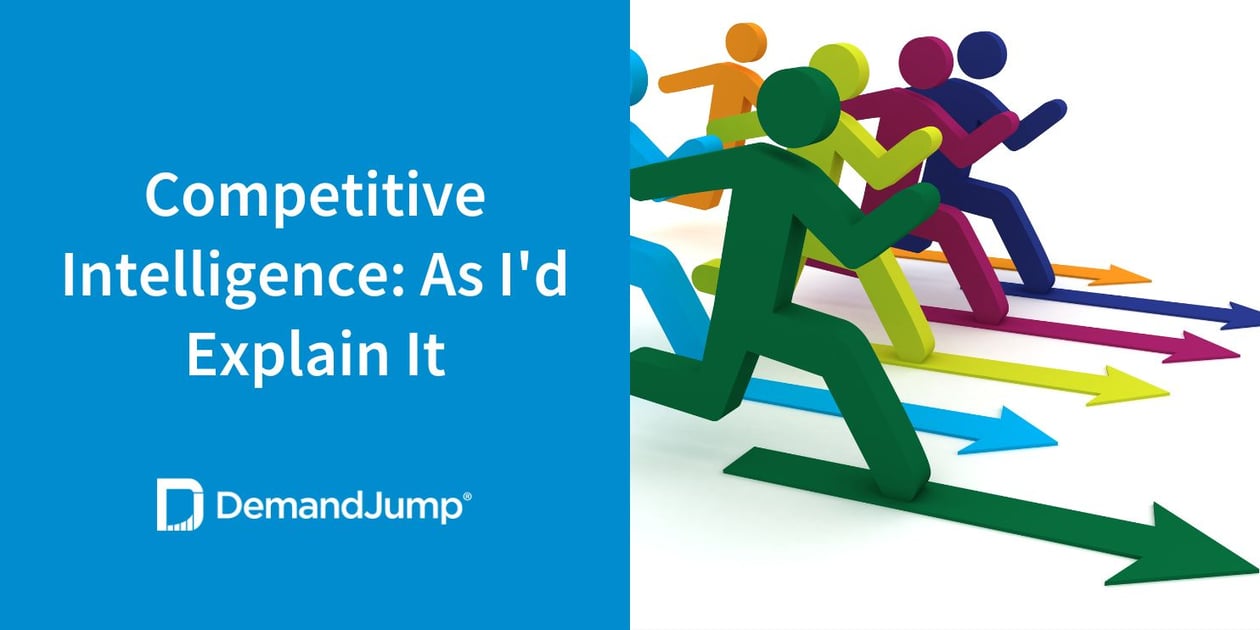 Competitive Intelligence: As I'd Explain It