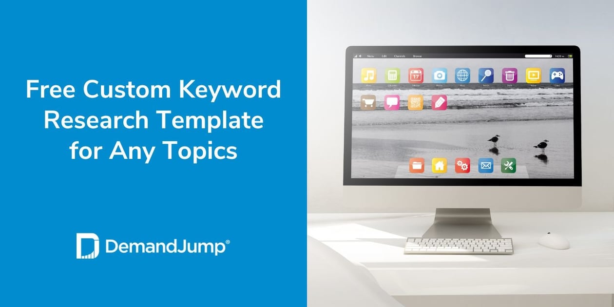 Free Custom Keyword Research Template For Any Topic