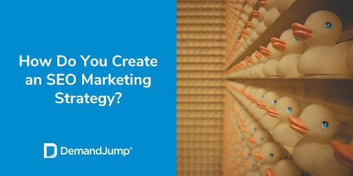 How Do You Create an SEO Marketing Strategy