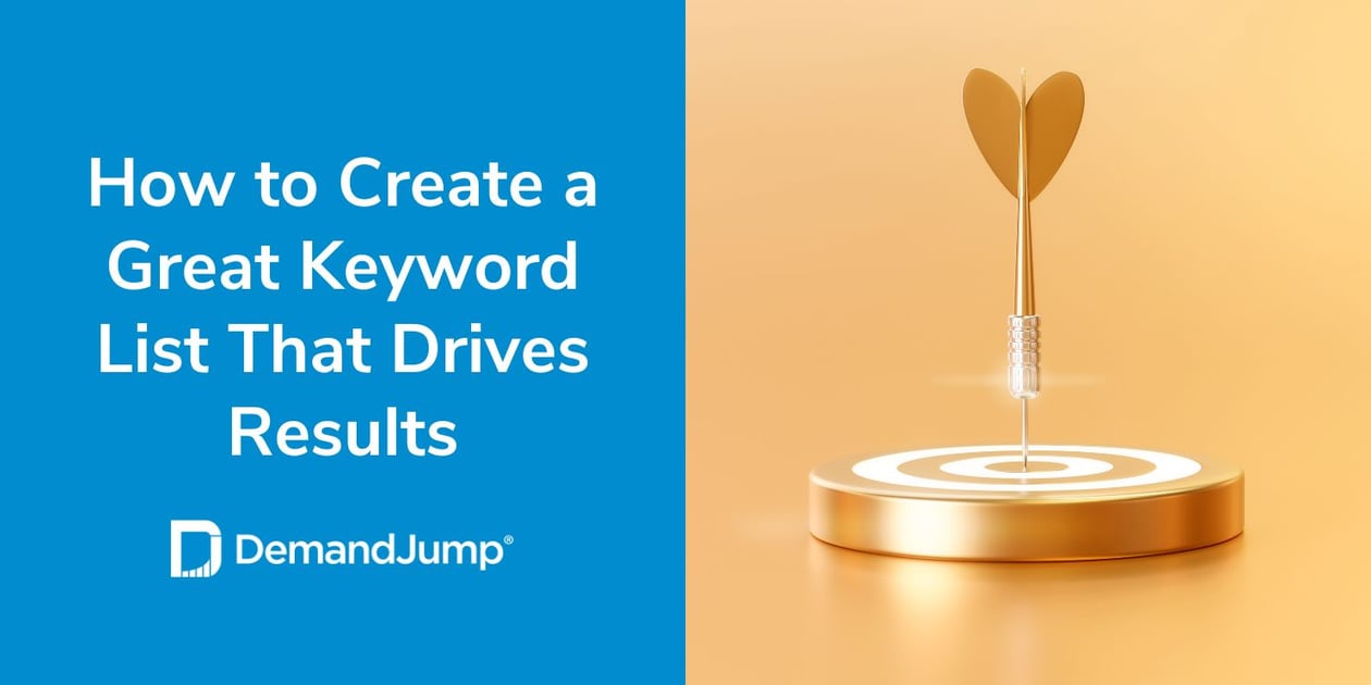 How to Create a Great Keyword List That Drives Results
