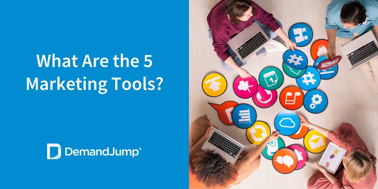 What Are the 5 Marketing Tools?