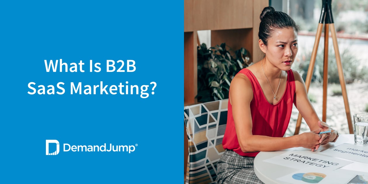 What Is B2B SaaS Marketing?