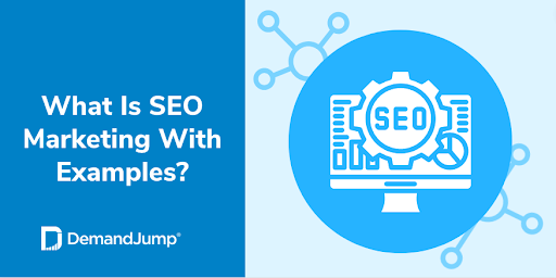 What Is SEO Marketing With Examples