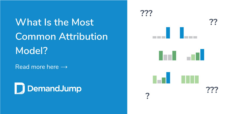 Most Common Attribution Model