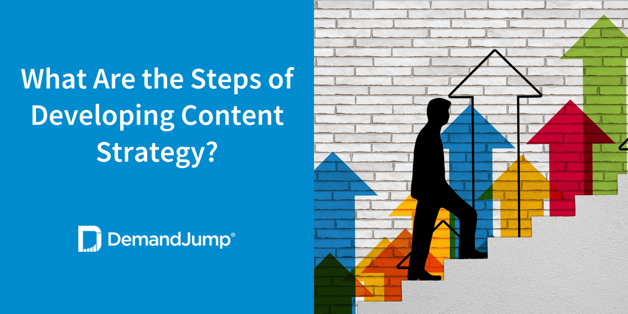 What Are the Steps of Developing Content Strategy?