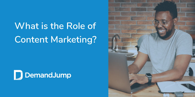 what is the role of content marketing