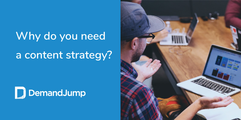 why do you need a content strategy