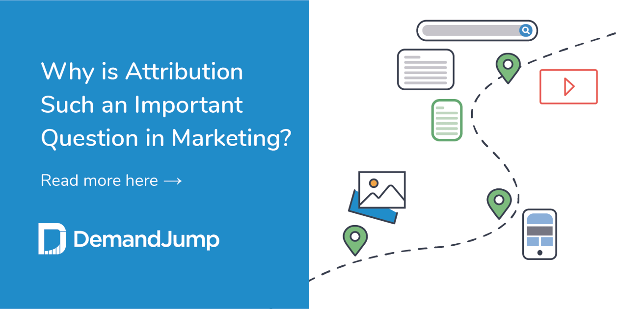why is attribution such an important question in marketing