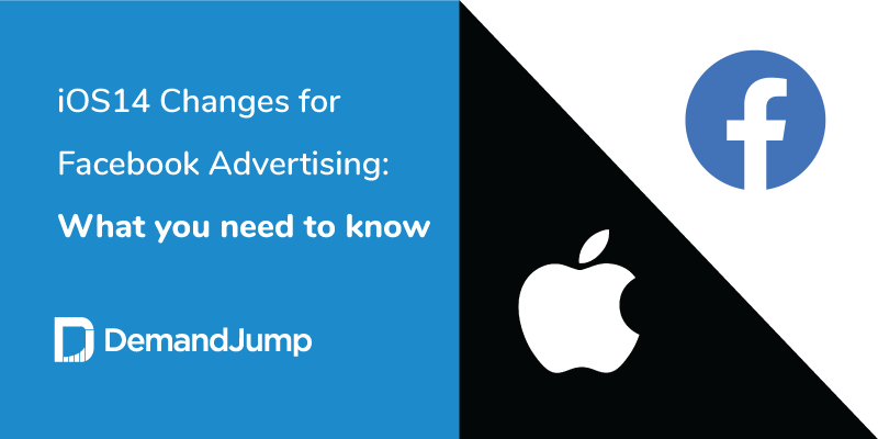 iOS14 Changes for Facebook Advertising