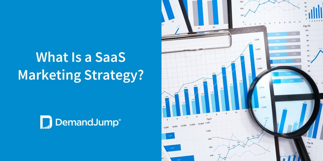 What Is a SaaS Marketing Strategy?
