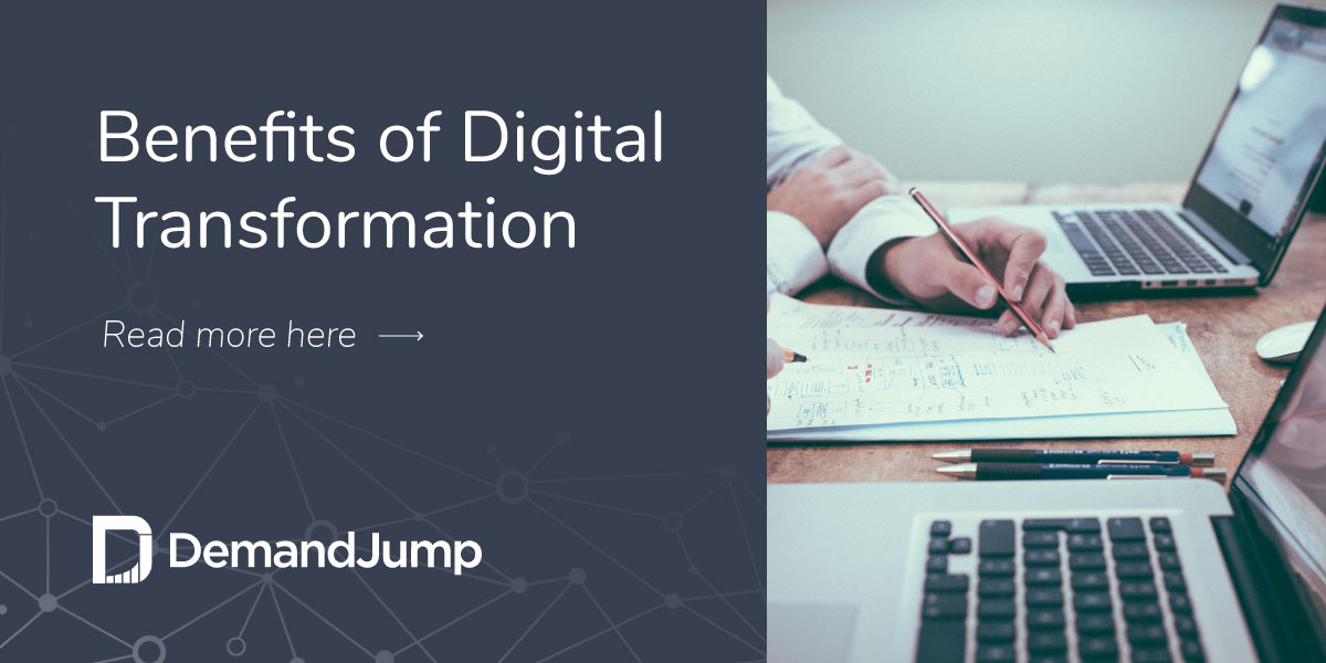 Benefits of Digital Transformation