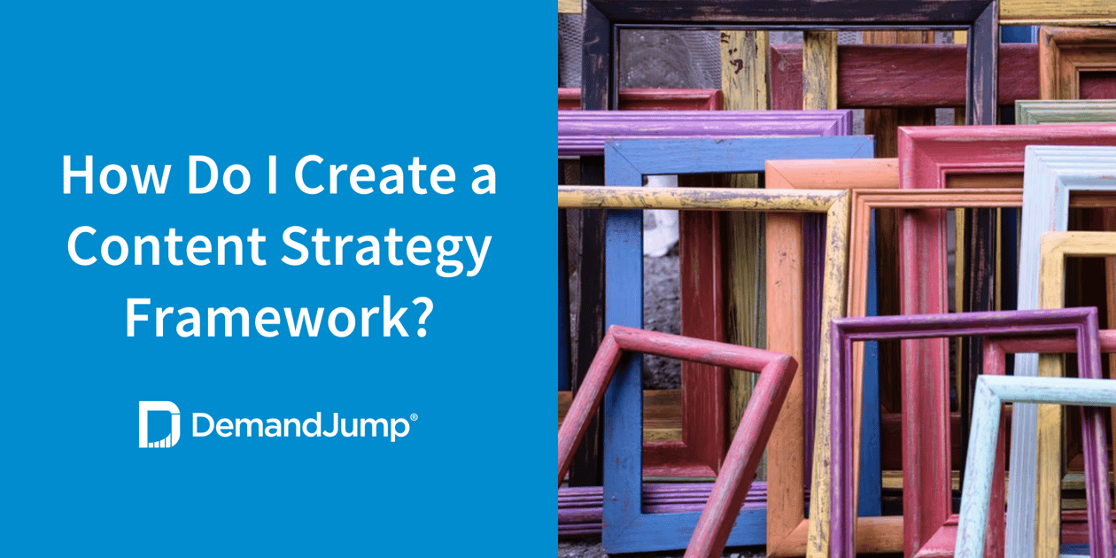 How Do I Create a Content Strategy Framework?