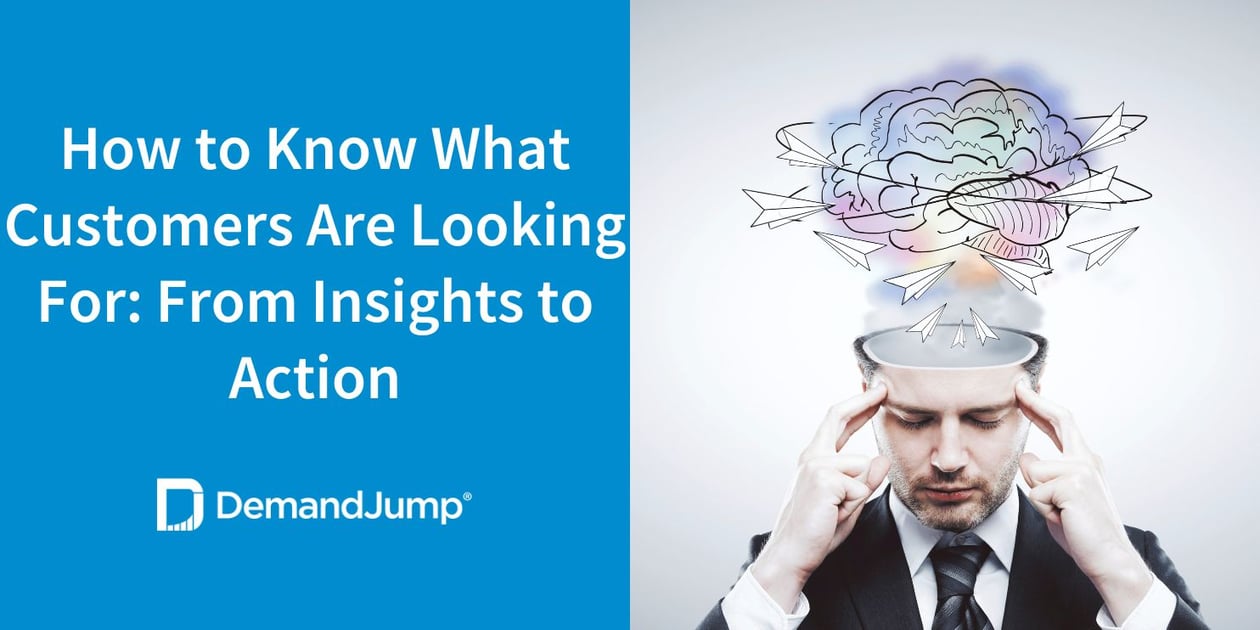 how to know what customers are looking for - from insights to action header